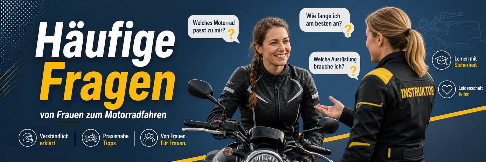 Häufige Fragen von Frauen zum Motorradfahren: verständlich erklärt, praxisnahe Tipps — von Frauen, für Frauen
